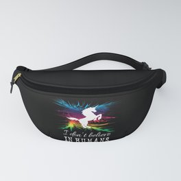 I don't believe in humans Fanny Pack