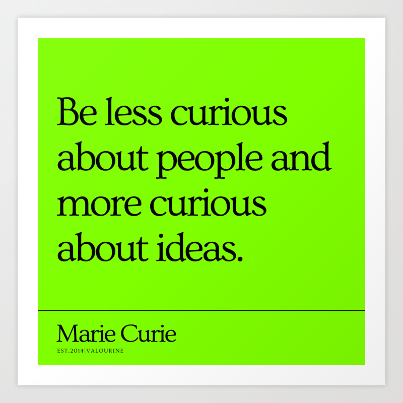 2 Marie Curie Quotes 201114 Stem Women Science Scientist Female Woman Radium Chemistry Physics Art Print By Wordz Society6