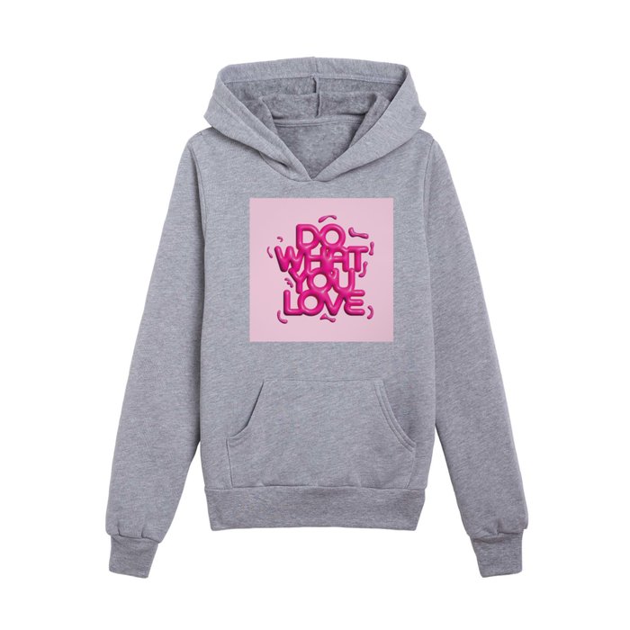 Do What You Love Kids Pullover Hoodie