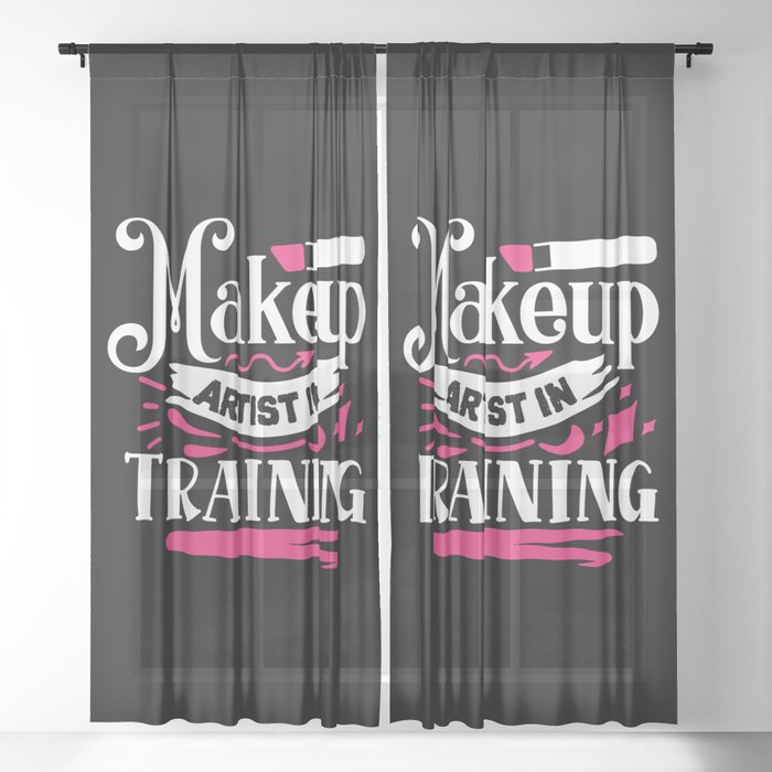 Makeup Artist In Training Pretty Beauty Sheer Curtain