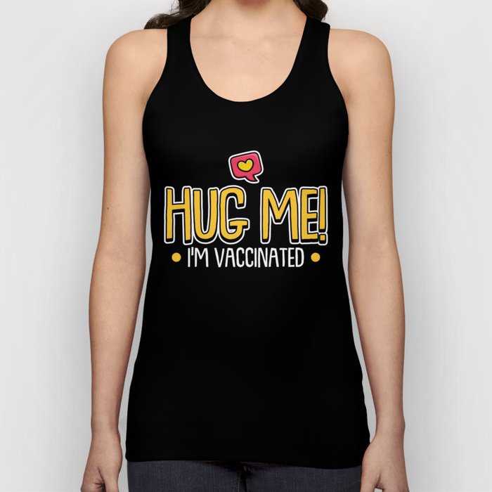 Hug Me I'm Vaccinated Vaccination Tank Top