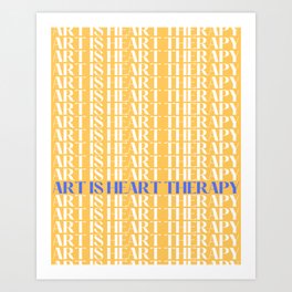 Art is Heart Therapy Gold Print Art Print