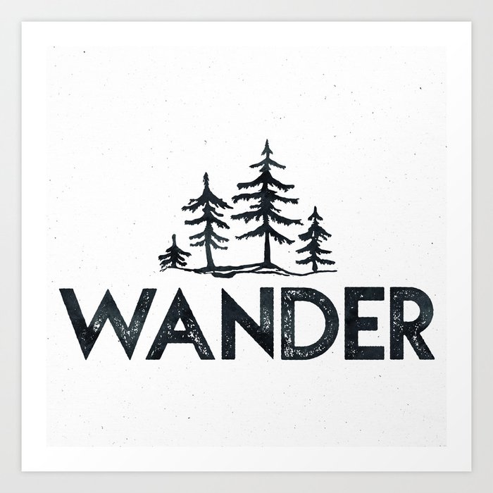 WANDER Forest Trees Black and White Art Print