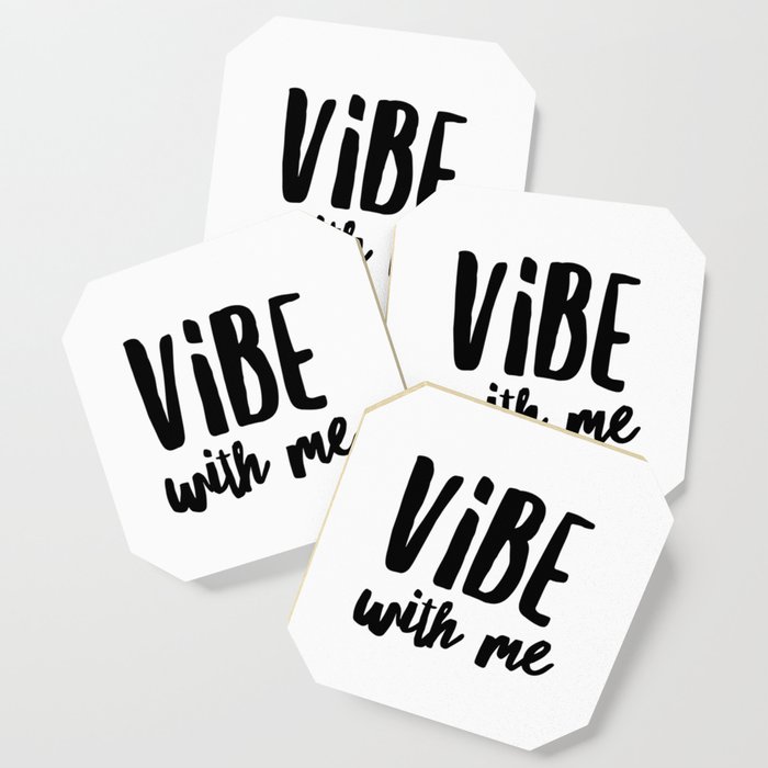 Vibe with me Coaster