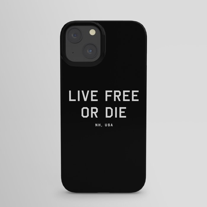 Live Free or Die - NH, USA (Black Motto) iPhone Case