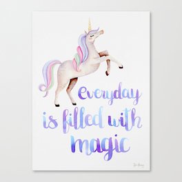 Everyday is Filled with Magic Canvas Print