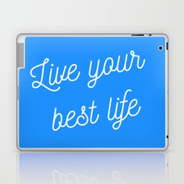 Live your best life Laptop Skin