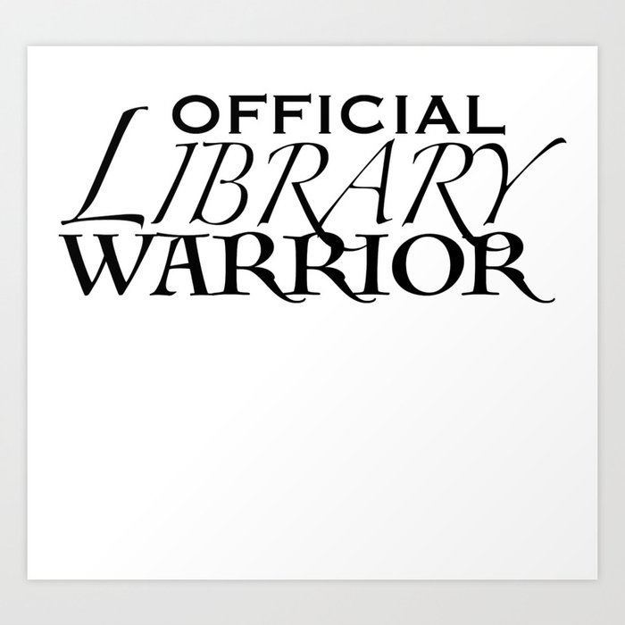 Official Library Warrior Art Print