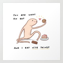 Honest Blob - Eat Nice Things Art Print