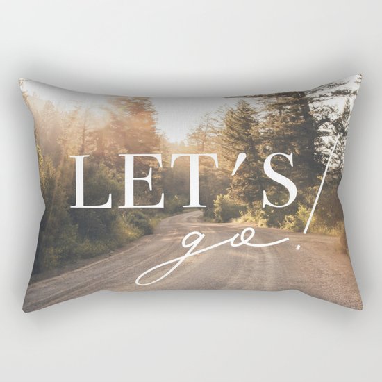 Lets go! Rectangular Pillow