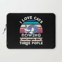 I love Cats Rowing and like Three People Laptop Sleeve