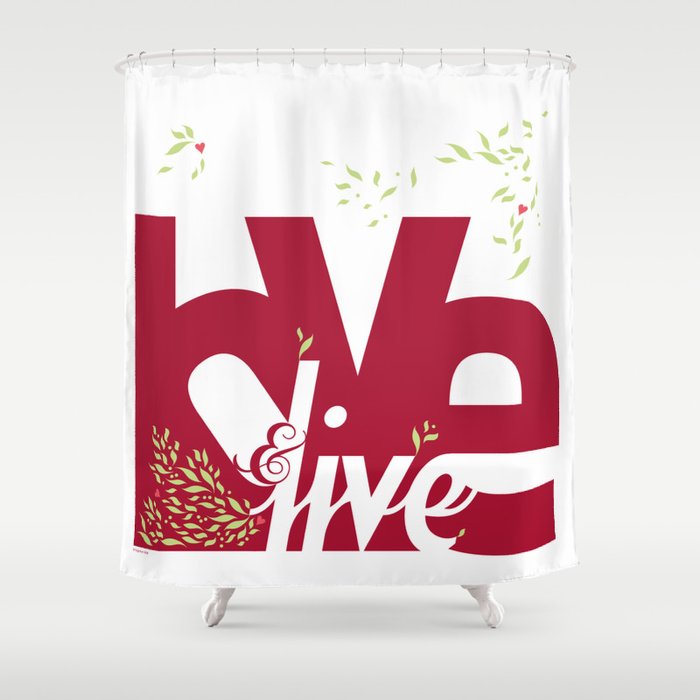 Love & Live (leaves 1) Shower Curtain