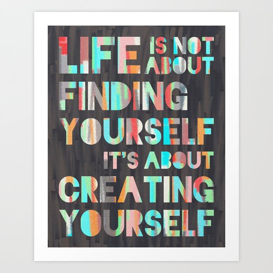 Create Yourself Art Print