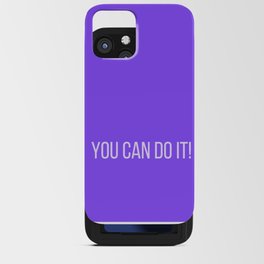 You Can Do It! iPhone Card Case