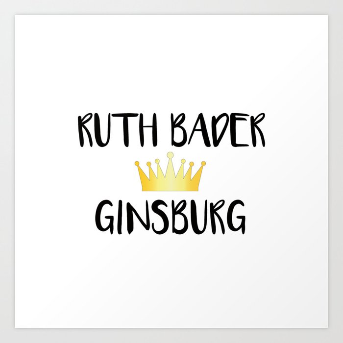 Ruth Bader Ginsburg Art Print