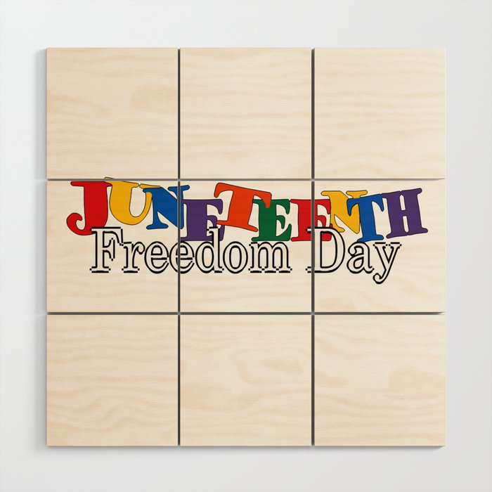 Juneteenth - Freedom Day Wood Wall Art