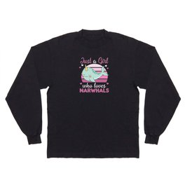 Just A Girl Who Loves Narwhals Ocean Unicorn Long Sleeve T-shirt