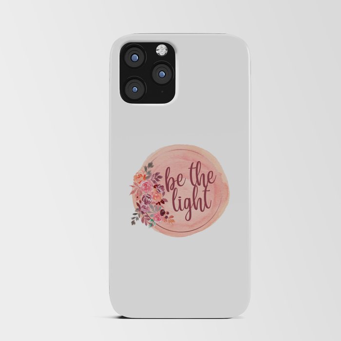 Be The Light | Floral iPhone Card Case