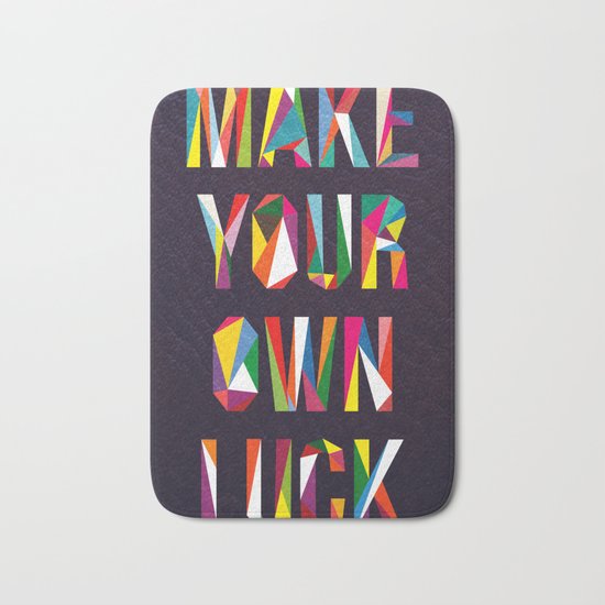 Make Your Own Luck Bath Mat