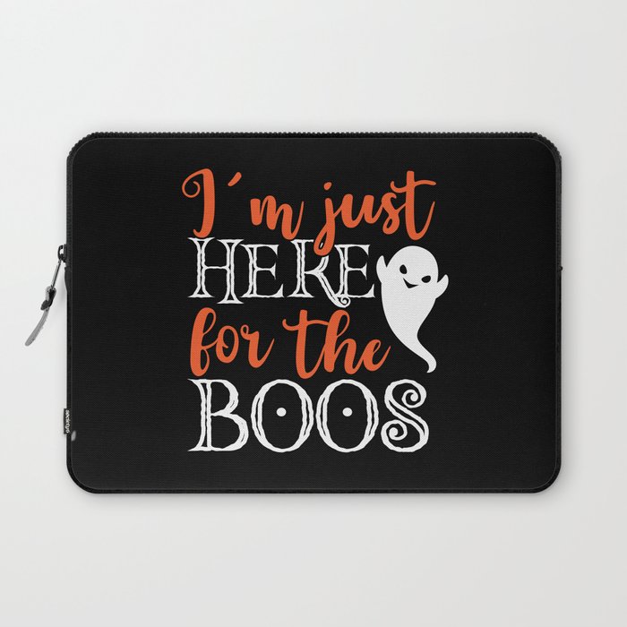 I'm Just Here For The Boos Halloween Funny Laptop Sleeve