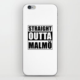 Straight Outta Malmö iPhone Skin