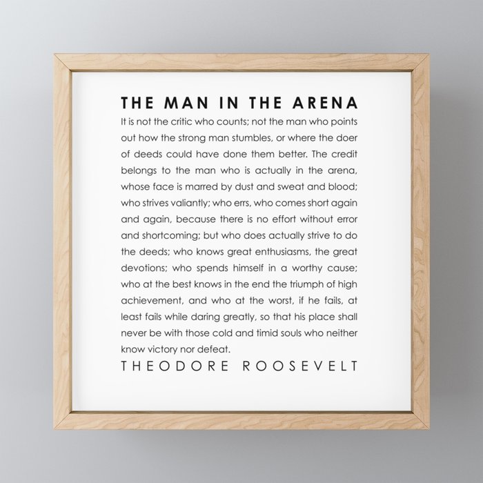 The Man In The Arena Framed Mini Art Print