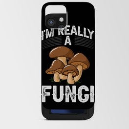 Fungi Mushroom Season Hunting Mycologist iPhone Card Case