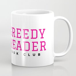 Greedy Reader Book Club Coffee Mug