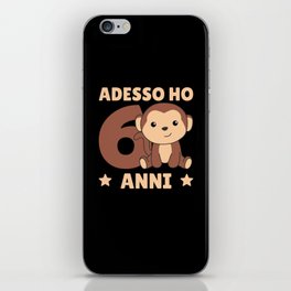 Children 6th Birthday Monkey Adesso Ho 6 Anni iPhone Skin