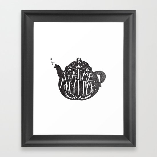TEA TIME. ANY TIME. Framed Art Print