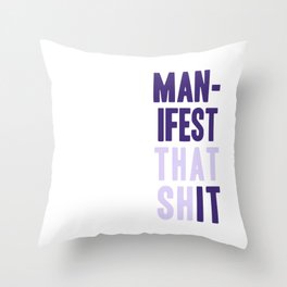 Manifest that shit - purple  Throw Pillow