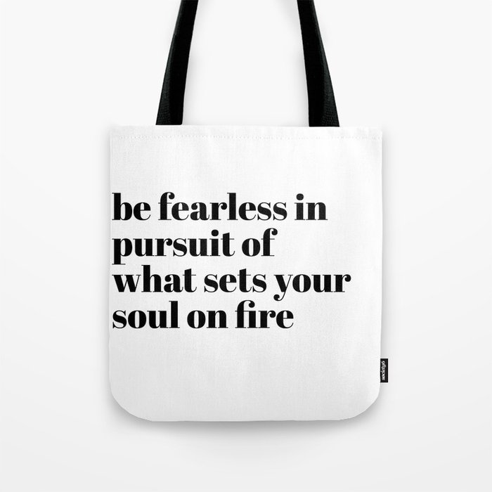 be fearless Tote Bag