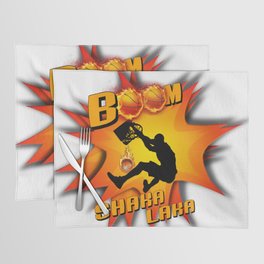 Boom Shakalaka Placemat