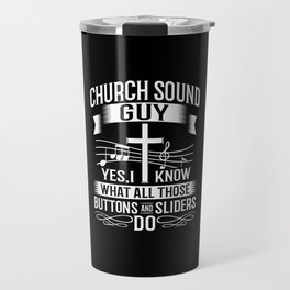 Church Sound Engineer Audio System Music Christian Travel Mug