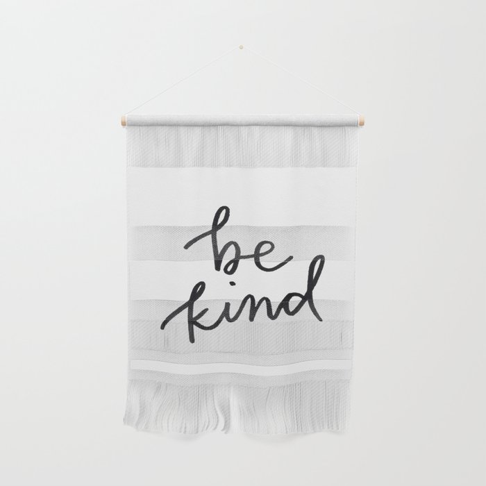 be kind Wall Hanging