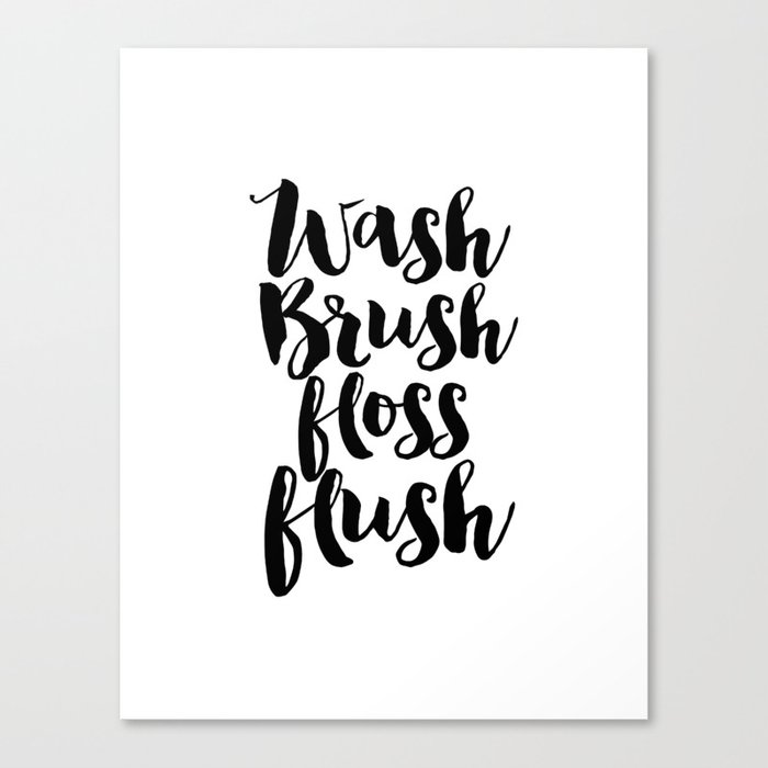 Bathroom Sign Bathroom Decor Printable Quotes Inspirationalposter Bathroom Poster Bathroom Wall Art Canvas Print By Typohouseart Society6