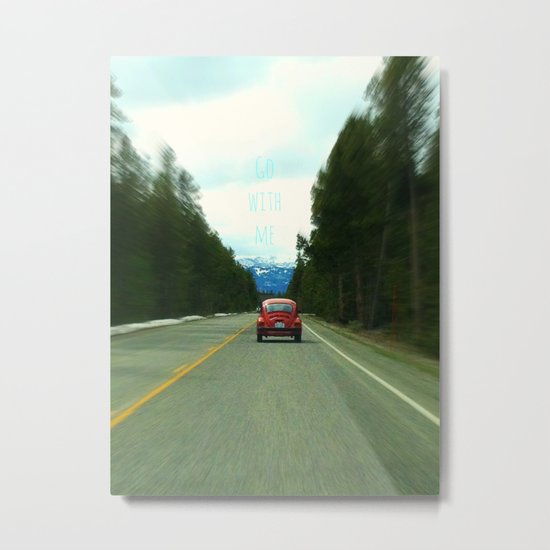Go With Me Metal Print