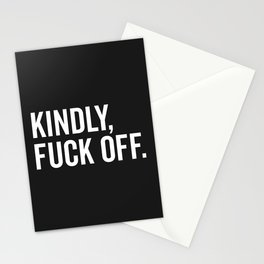 Kindly Fuck Off Offensive Quote Stationery Card