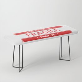 Fragile-please handle with care-text Bench
