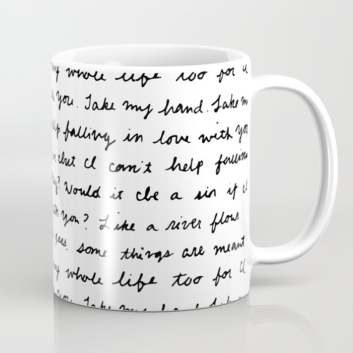 Can T Help Falling In Love Script Coffee Mug By Stop The Presses Society6