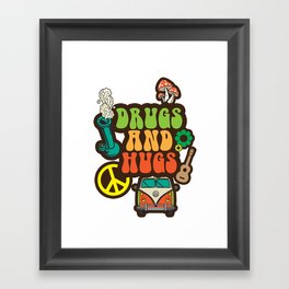 Drugs & Hugs Framed Art Print