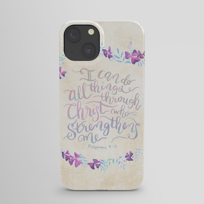 I Can Do All Things - Philippians 4:13 iPhone Case