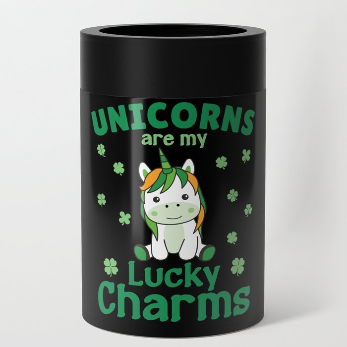 Unicorns Are My Lucky Charms St Patrick's Day Can Cooler