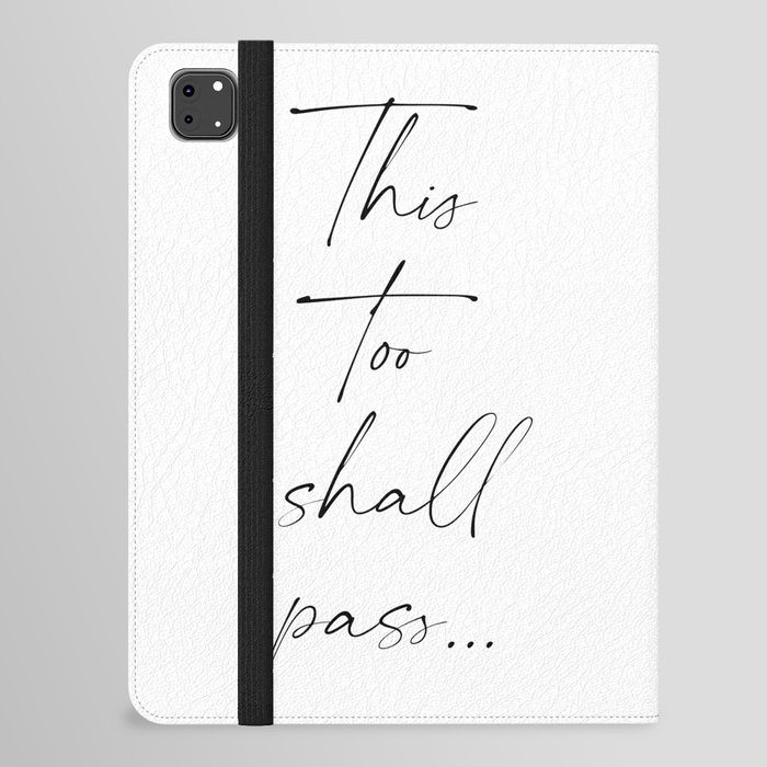 This too shall pass - Abraham Lincoln Quote - Literature - Typography Print iPad Folio Case
