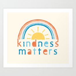 Kindness Matters. Typography Design with Rainbow Art Print