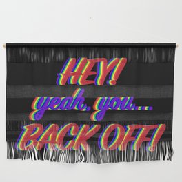Back Off! Wall Hanging