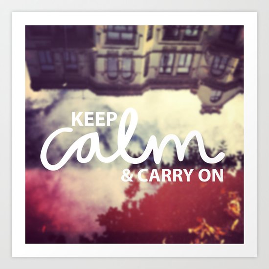 Keep Calm & Carry On Art Print