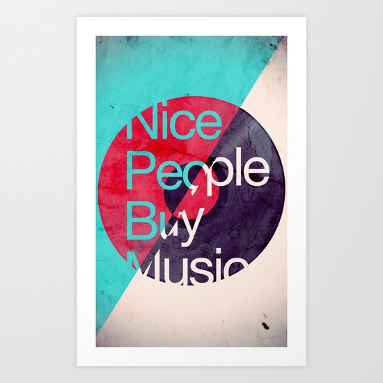 Nice People Buy Music Art Print
