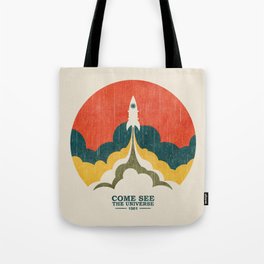 Come See The Universe Tote Bag