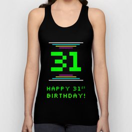 [ Thumbnail: 31st Birthday - Nerdy Geeky Pixelated 8-Bit Computing Graphics Inspired Look Tank Top ]